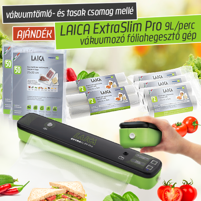 LAICA vákuumfólia és vákuum zacskó szett AJÁNDÉK LAICA ExtraSlim Pro vákuumozó fóliahegesztő géppel